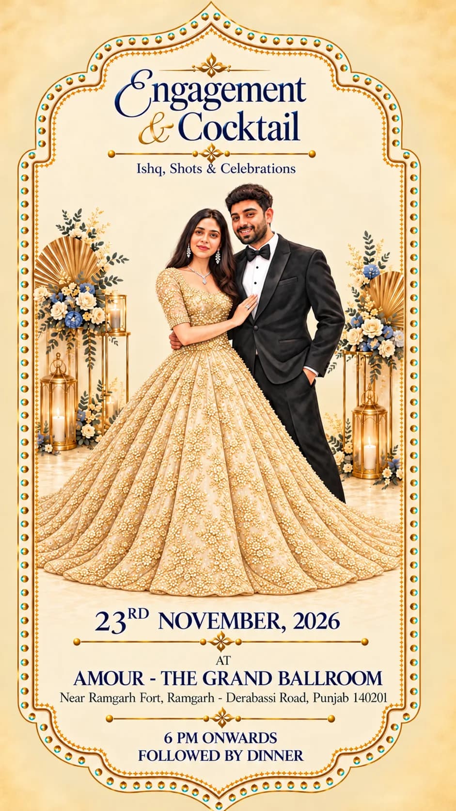 Engagement & Cocktail — Ishq, Shots & Celebrations, 23rd November 2026 at Amour – The Grand Ballroom, Near Ramgarh Fort, Ramgarh–Derabassi Road, Punjab, 6 PM onwards, followed by dinner